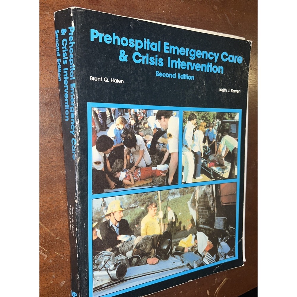 Prehospital Emergency Care & Crisis Intervention Brent‎ Haden & Keith Karren